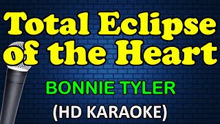 TOTAL ECLIPSE OF THE HEART  Bonnie Tyler HD Karaoke [upl. by Adlei857]