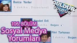 Güldür Güldür Show 106 Bölüm Sosyal Medya Yorumları [upl. by Daffodil]