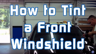 How to Tint a Front Windshield [upl. by Lenej]