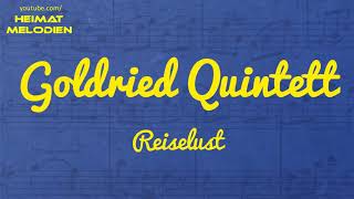 Goldried Quintett  Reiselust 1993 [upl. by Atsejam]