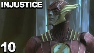 Injustice Gods Among Us  Chapter 10 The Flash [upl. by Siri]