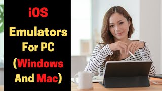 8 Best iOS Emulators For PC Windows And Mac To Run iOS Apps  iOS Emulators To Run iOS Apps on PC [upl. by Attenol100]