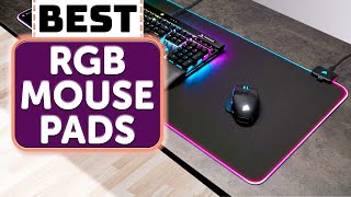 BEST RGB Mouse Pad – TOP 7 Best RGB Mousepads You MustSee [upl. by Niamreg]