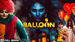 Balloon Full Movie  Hindi Dubbed Movies 2019 Jai Sampath Anjali Janani Iyer Hindi Horror Movies [upl. by Rodi]