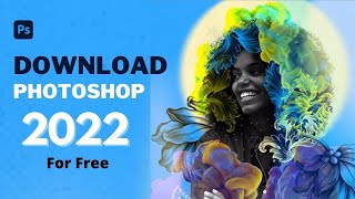 How to download Adode Photoshop 2022  CRACK VERSION  DOWNLOAD WINDOWS [upl. by Anael350]