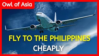 How To Find Cheap Flights To The Philippines  Tips For Cheap Flights  Cheap International Flights [upl. by Ainotal]