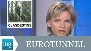 Eurotunnel veut fermer Sangatte  Archive INA [upl. by Anicnarf155]