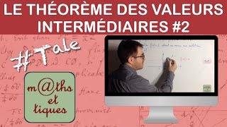 Appliquer le théorème des valeurs intermédiaires 2  Terminale [upl. by Aekin952]