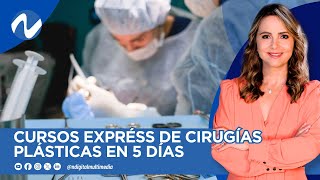 CURSOS EXPRÉSS DE CIRUGíAS PLÁSTICAS EN 5 DÍAS [upl. by Nimrac264]