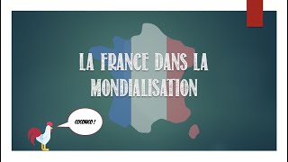 Terminale  La France dans la mondialisation [upl. by Anilrats]