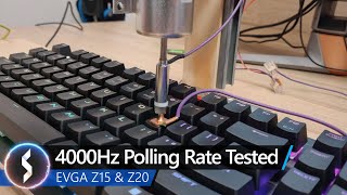 4000Hz Polling Rate Tested EVGA Z15 amp Z20 [upl. by Jarvey]