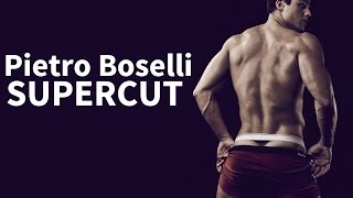 Pietro Boselli  SUPERCUT [upl. by Dnaltruoc]