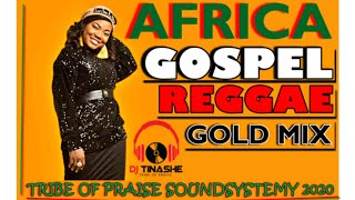 Africa Gospel Reggae amp Dancehall Gold Mix mixed by DJ Tinashe 20102020 gospel reggae 2020 [upl. by Anrol]