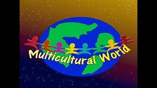 MULTICULTURAL WORLD [upl. by Yspyg]