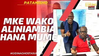 PATANISHO  MKE WAKO ALINIAMBIA HANA MUME [upl. by Bohlen862]