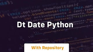 dt date python [upl. by Sisto28]