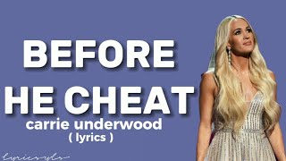 Carrie Underwood  Before He Cheats Lyrics [upl. by Ahab]