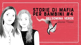 Storie di Mafia per bambini 4  quotGelsomina Verdequot con Antonio Nicaso [upl. by Ainevuol]