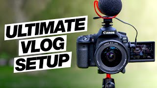 The Ultimate Canon 90D Vlog Setup Best Wide Angle Lens Shotgun Mic Tripod [upl. by Nyrahs215]