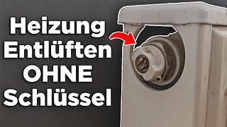 Heizung Entlüften Ohne Schlüssel 2024  Schritt für Schritt Anleitung [upl. by Eissac337]