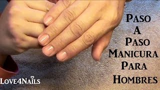 Como Hacer Una Manicura Masculina Tutorial [upl. by Eitsirhc360]