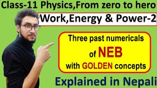 2Class 11 physics numericals WorkPowerEnergy2  NEB past numericals [upl. by Sunshine676]