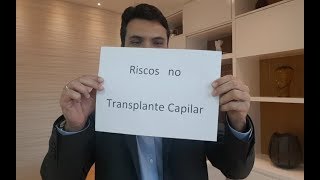 Riscos no Transplante Capilar [upl. by Enimrej526]