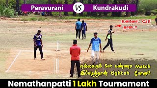 Cricket  Nemathanpatti 1 Lakh  Peravurani Vs Kundrakudi  Day 2 Match 1 indvsireland ipl2022 [upl. by Nivle]