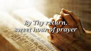 Sweet Hour Of Prayer  With lyrics [upl. by Cristionna]