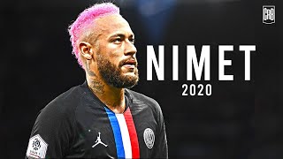 Neymar Jr 2020 • NİMET • Skills amp Goals  HD [upl. by Ralston]