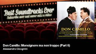 Alessandro Cicognini  Don Camillo  Monsignore ma non troppo  Part 6  Best Soundtracks Ever [upl. by Meela344]