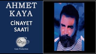 Cinayet Saati Ahmet Kaya [upl. by Fletcher]