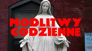 MODLITWY CODZIENNE  zbiór najważniejszych Katolickich Modlitw [upl. by Armond]