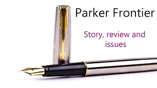 Parker Frontier gold trim detailed fountain pen review [upl. by Boice]