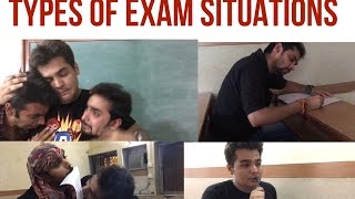 TYPES OF EXAM SITUATIONS [upl. by Malka]