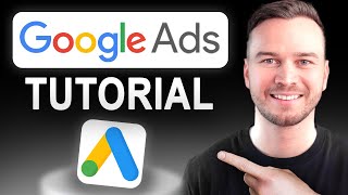 Google Ads Tutorial  Full Beginner’s Guide [upl. by Wester251]