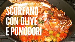 Scorfano con olive e pomodori semplice e velocissimo [upl. by Eenahpets]