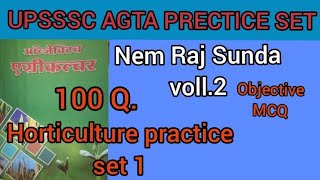 UPSSSC AGTA PRACTICE SET  HORTICULTURE SET1 AGRICULTURE MCQ AGTA NEM RAJ SUNDA VOLL 2 AGTA [upl. by Refitsirhc231]