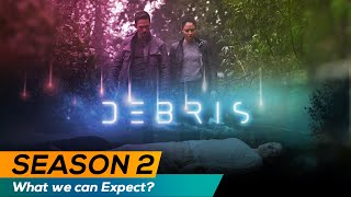 NBCs Debris Season 2 Expected Release Date 2021 TRAILER amp Plot Details  US News Box Official [upl. by Yebloc]