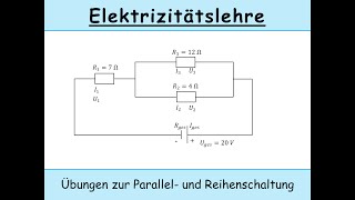 Reihenschaltung und Parallelschaltung Übungen Kirchhoffsche Regeln [upl. by Ayifas399]