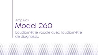 Model 260  Laudiométrie vocale avec laudiomètre de diagnostic [upl. by Bena639]