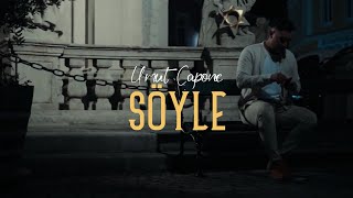 Umut Capone  SÖYLE Offizielles Video [upl. by Lois]