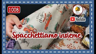 1008🌹STREPITOSO SPACCHETTAMENTO TESSUTI NATALE E NON SOLO elicreaCUCITO [upl. by Sutniuq]