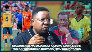 DOMINIC SALAMBA MAGORI AMEMGEUZA REFA KAYOKO KUWA MBUZI WA KAFARASIMBA HAWANA TIMU KAMA YANGA [upl. by Lupe]