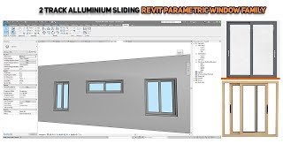 How to Create Parametric 2 Track Aluminium Sliding Basic Window Family in Revit [upl. by Refennej]