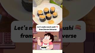 Snack sushi from Steven Universe shorts [upl. by Nahtal]