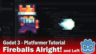 Godot 3  Platformer Tutorial  Part 6  Fireballs Alright and Left [upl. by Nylatsyrc]