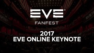 EVE Fanfest 2017  EVE Online Keynote [upl. by Attiuqaj]