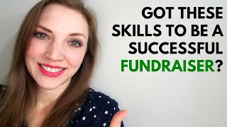 15 Skills of a Great Nonprofit Fundraiser  Fundraising 101 [upl. by Notsirhc680]