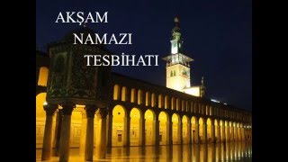 Akşam Namazı Tesbihatı [upl. by Orelle]